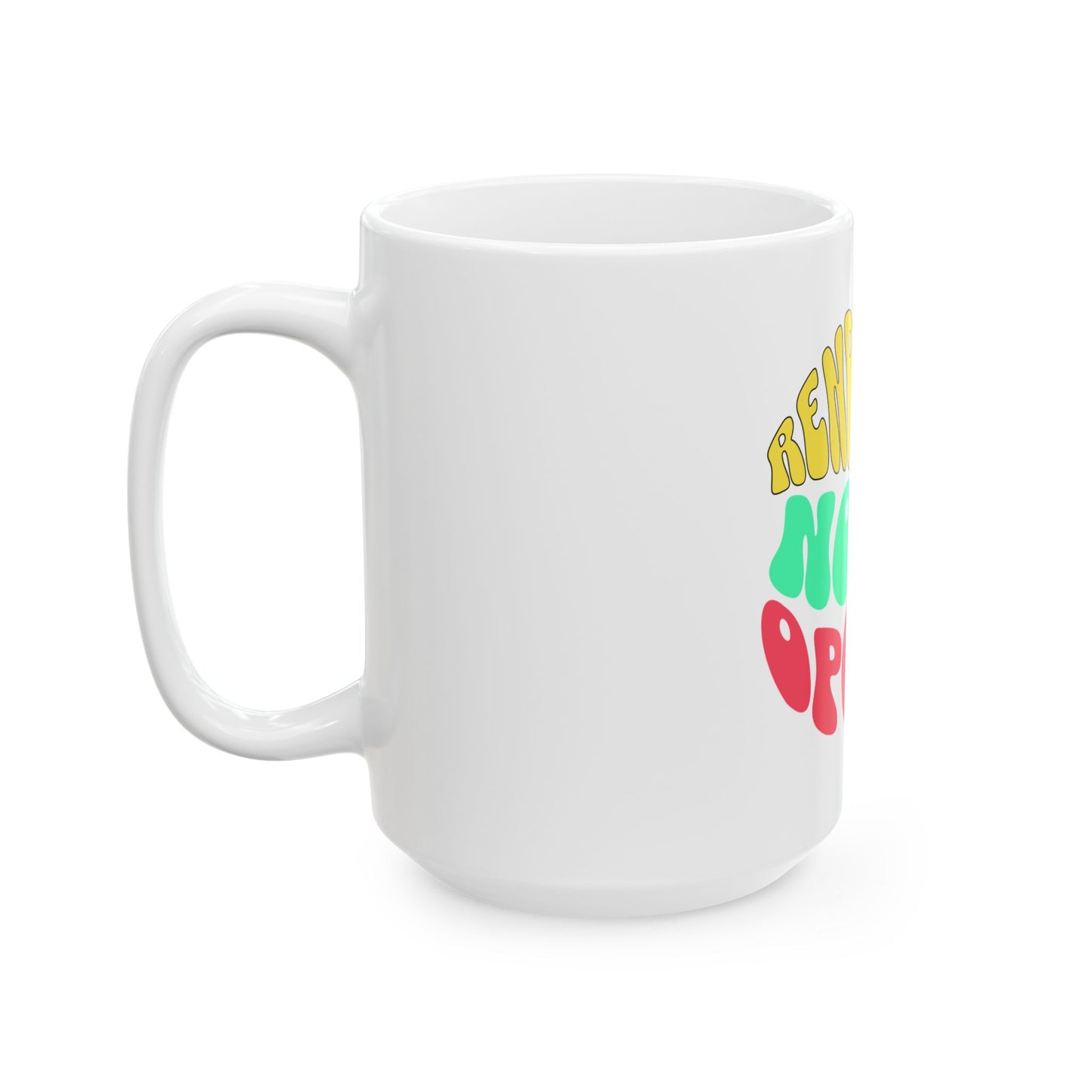 Ceramic Mug — "Rendir-se No Es Opción" Colorful Motivational Coffee Cup (11oz, 15oz)